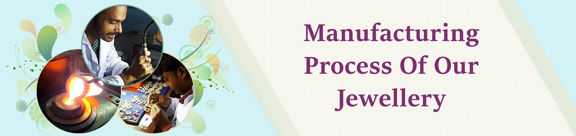 1580714641_Manufacturing_Process_Of_Our_Jewellery.jpg